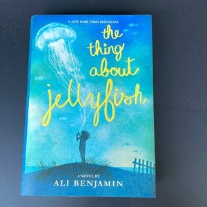 The Thing About Jellyfish by Ali Benjamin (hardcover)